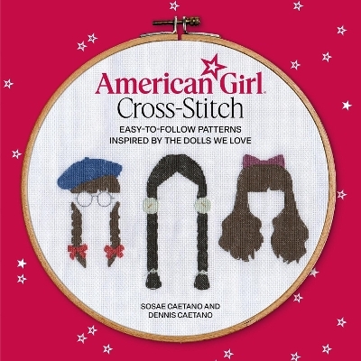 American Girl Cross-Stitch - Dennis Caetano, Mattel Inc., Sosae Caetano