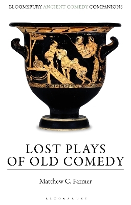 Lost Plays of Old Comedy