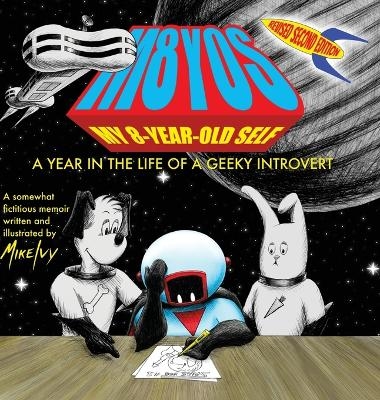 My 8-Year-Old Self - Mike Ivy