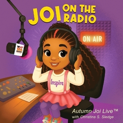 Joi on the Radio - Autumn-Joi Barrett, Christina S Sledge, Edward L Sledge