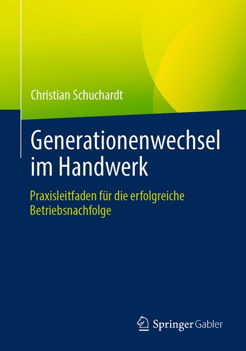 Generationenwechsel im Handwerk - Christian Schuchardt
