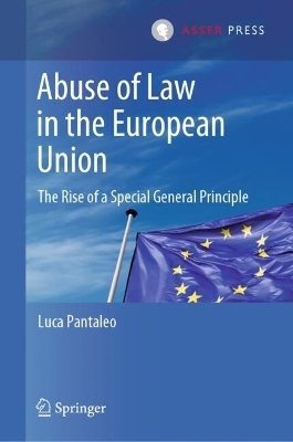 Abuse of Law in the European Union - Luca Pantaleo