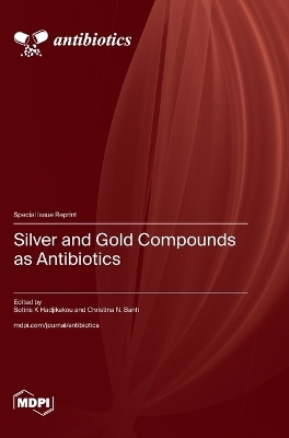 Silver and Gold Compounds as Antibiotics