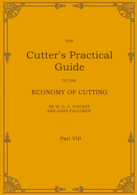 The Cutter's Practical Guide, Part 8 - John Falconer, W. D. F. VINCENT
