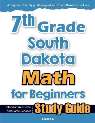 7th Grade South Dakota Math for Beginners - Hamid Eslamian