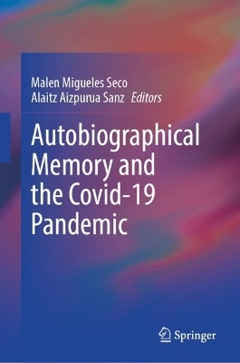 Autobiographical Memory and the Covid-19 Pandemic