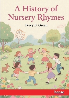 A History of Nursery Rhymes