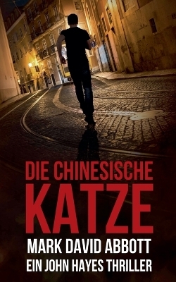 Die Chinesische Katze - Mark David Abbott