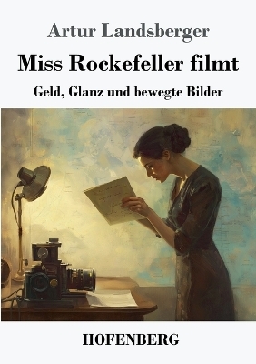 Miss Rockefeller filmt