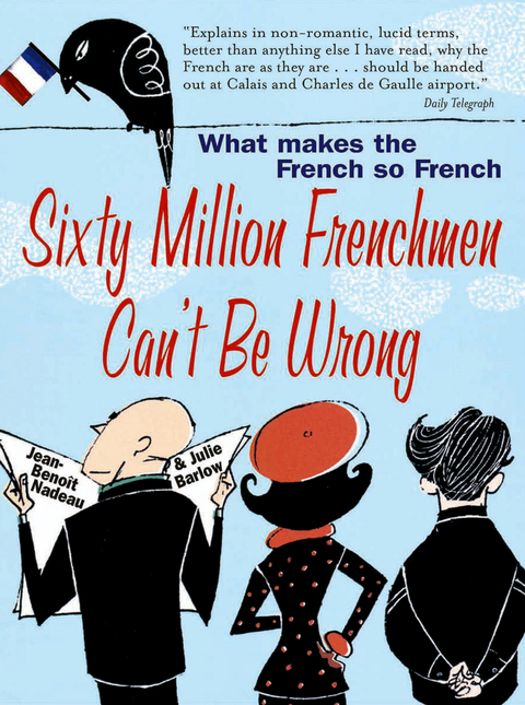 Sixty Million Frenchmen Can't be Wrong -  Jean-Benoit Nadeau