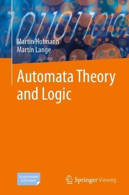 Automata Theory and Logic - Martin Hofmann, Martin Lange