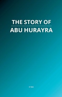 The Story of Abu Hurayra
