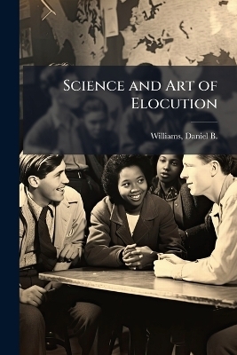 Science and Art of Elocution - 