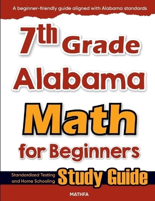 7th Grade Alabama Math for Beginners