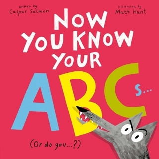 Now You Know Your ABCs