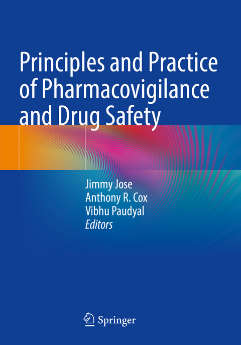 Principles and Practice of Pharmacovigilance and Drug Safety - 