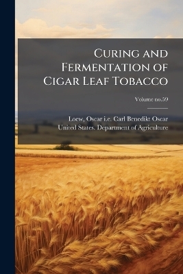 Curing and Fermentation of Cigar Leaf Tobacco - 