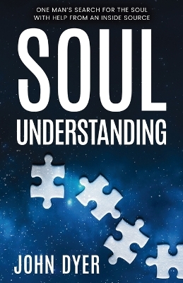 Soul Understanding - John Dyer