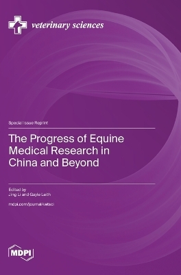The Progress of Equine Medical Research in China and Beyond