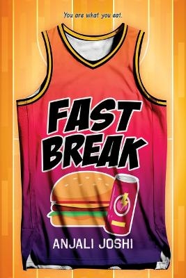 Fast Break - Anjali Joshi