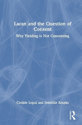 Lacan and the Question of Consent