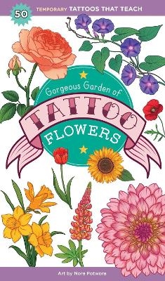 Gorgeous Garden of Tattoo Flowers - Saskia Peterson