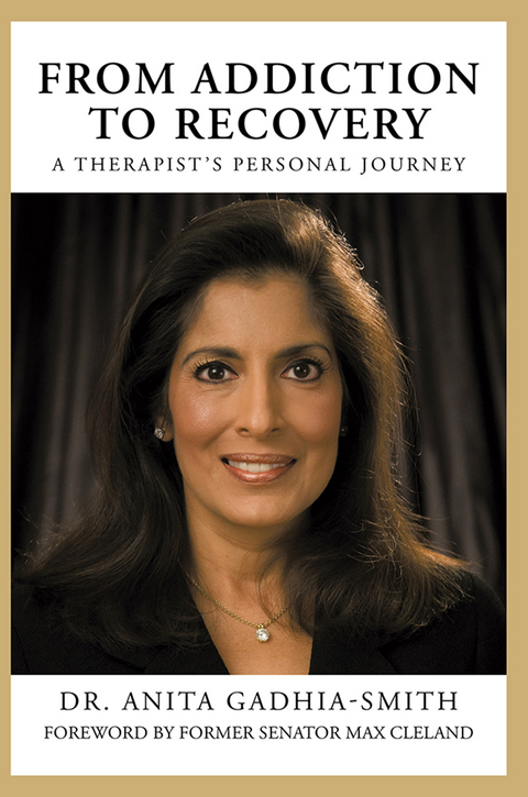 FROM ADDICTION TO RECOVERY - Dr. Anita Gadhia-Smith
