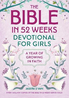 The Bible in 52 Weeks Devotional for Girls