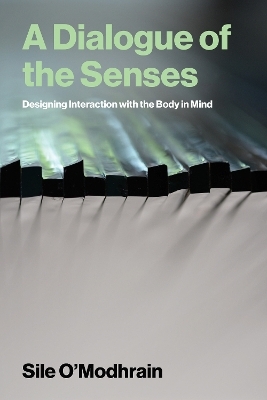 A Dialogue of the Senses - Sile O'Modhrain