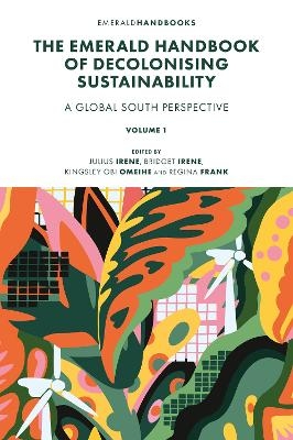 The Emerald Handbook of Decolonising Sustainability - 