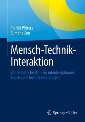 Mensch-Technik-Interaktion - Patrick Pötters, Sumona Sen