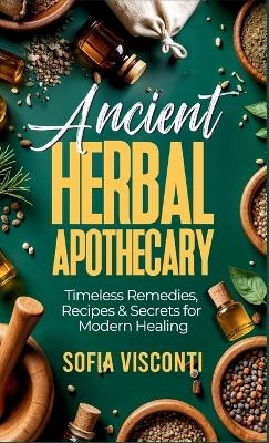 Ancient Herbal Apothecary - Sofia Visconti