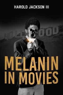 Melanin In Movies - Harold Jackson