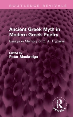 Ancient Greek Myth in Modern Greek Poetry - 