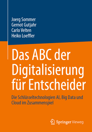 Das ABC der Digitalisierung für Entscheider