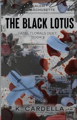 The Black Lotus - K Cardella
