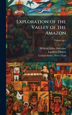 Exploration of the Valley of the Amazon