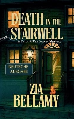 Death In the Stairwell - Deutsche Ausgabe - Zia Bellamy