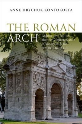 The Roman Arch - Anne Hrychuk Kontokosta