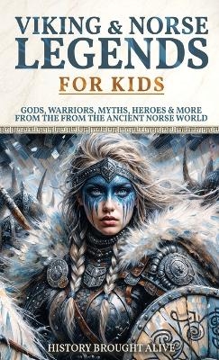 Viking & Norse Legends For Kids - History Brought Alive
