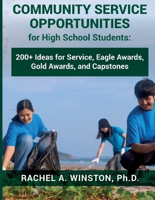 Community Service Opportunities for High School Students - Rachel Winston