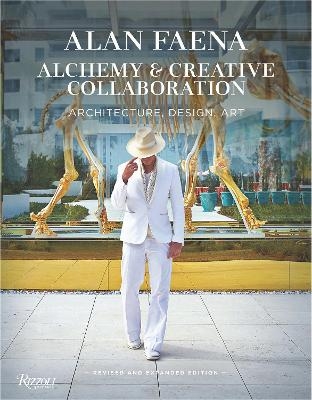Alan Faena: Alchemy and Creative Collaboration - Alan Faena