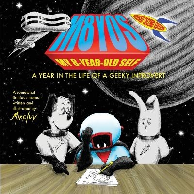 My 8-Year-Old Self - Mike Ivy