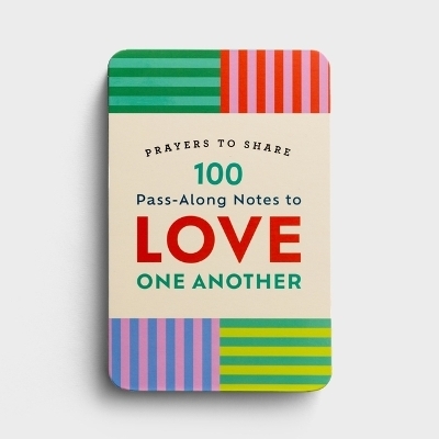 Prayers to Share 100 Pass-Along Notes to Love One Another -  Dayspring