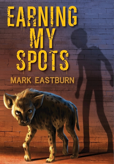 Earning My Spots -  Mark Eastburn