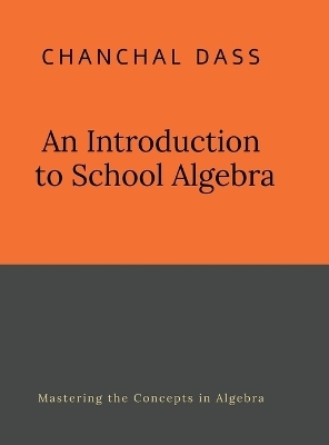 An Introduction to School Algebra