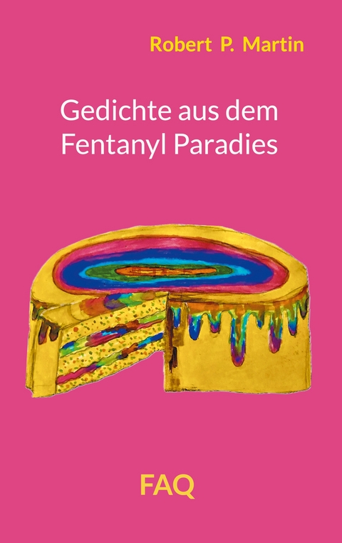 Gedichte aus dem Fentanyl Paradies - Robert P. Martin