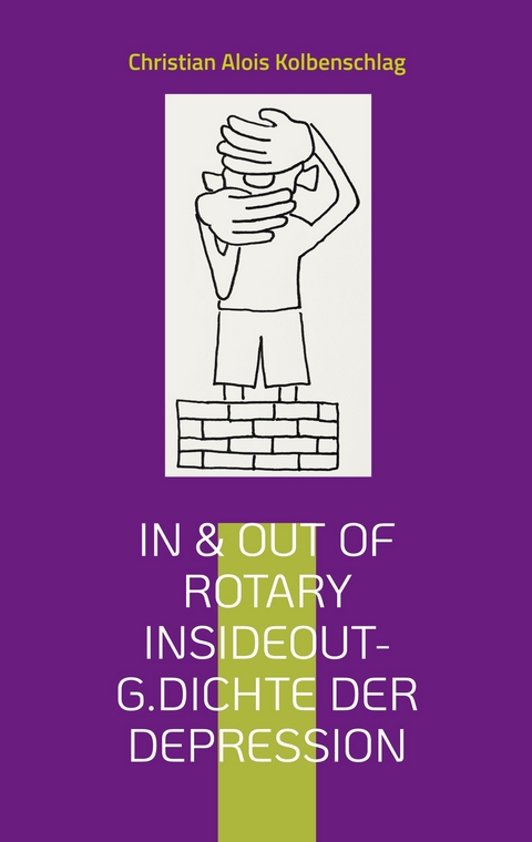 In & out of Rotary - Christian Alois Kolbenschlag