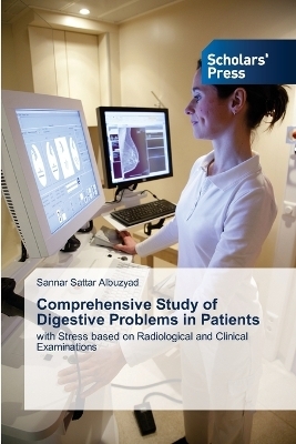 Comprehensive Study of Digestive Problems in Patients - Sannar Sattar Albuzyad