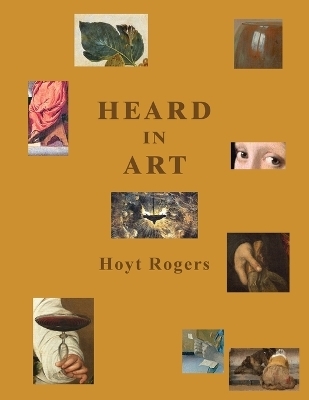 Heard in Art - Hoyt Rogers